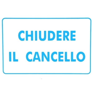 Immagine di CARTELLO ALL CHIUDERE IL CANCELLO