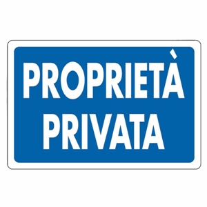 Immagine di CARTELLO ALL PROPRIETA' PRIVATA