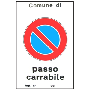 Immagine di CARTELLO ALL PASSO CARRABILE AUTORIZZATO